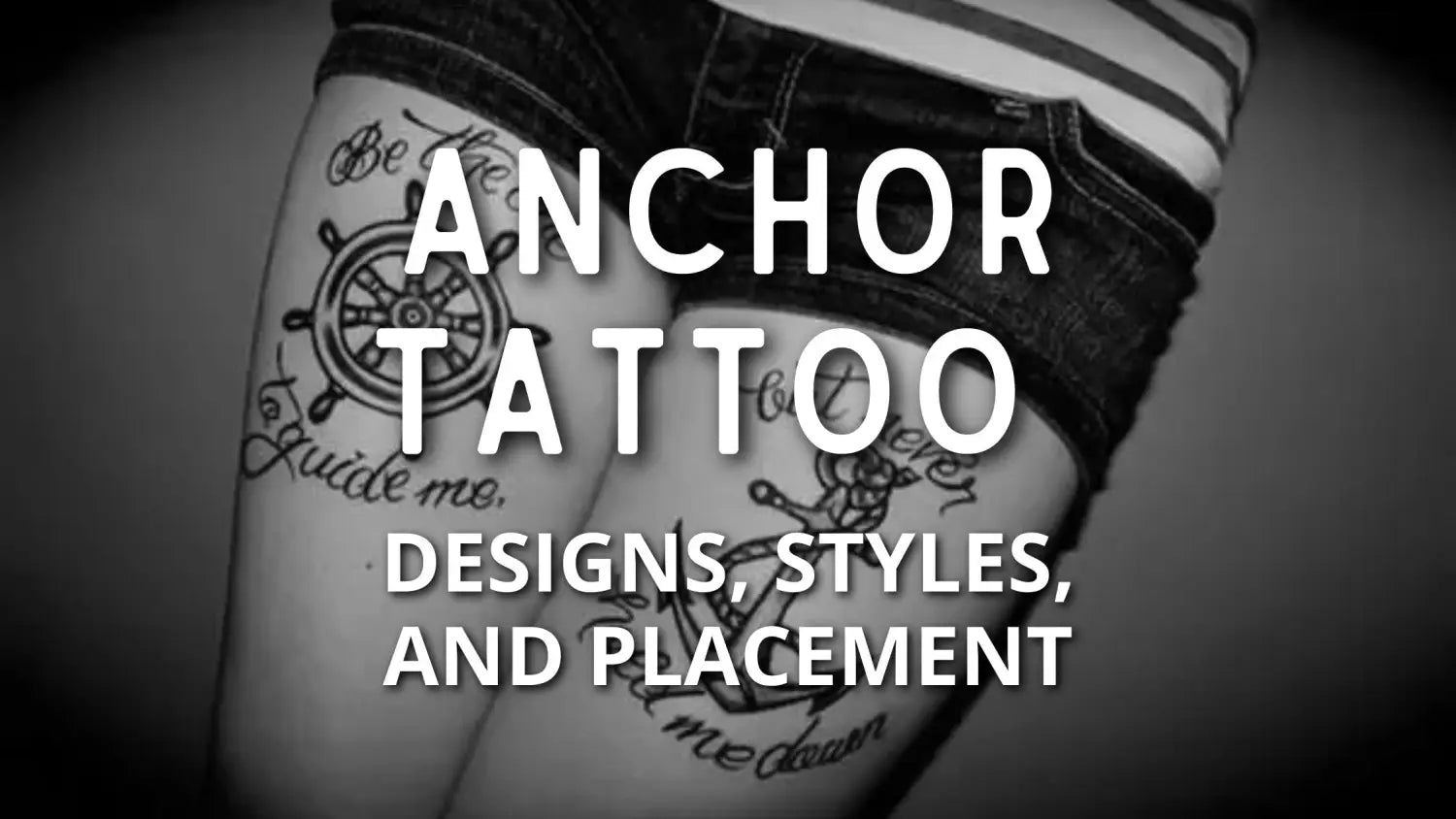 Anchor Tattoos: Designs, Styles, and Placement