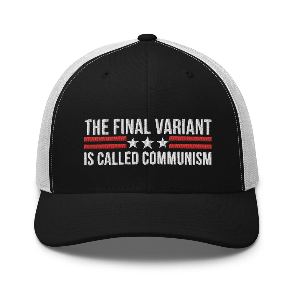 The final Variant Is Called Communism - Anti Communist Hat, Republican Hat, Vintage Trucker Cap, Communism Hat, Anti Socialism Hat, FJB Cap - Madeinsea©