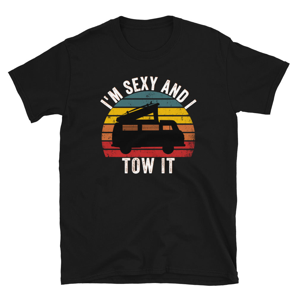 I'm Sexy And I Tow It Shirt, Road Trip Shirt, RV Shirt, Road Trip Van Shirt, Camping T Shirt, Vintage Camping Gift, RV Driver T Shirt - Madeinsea©