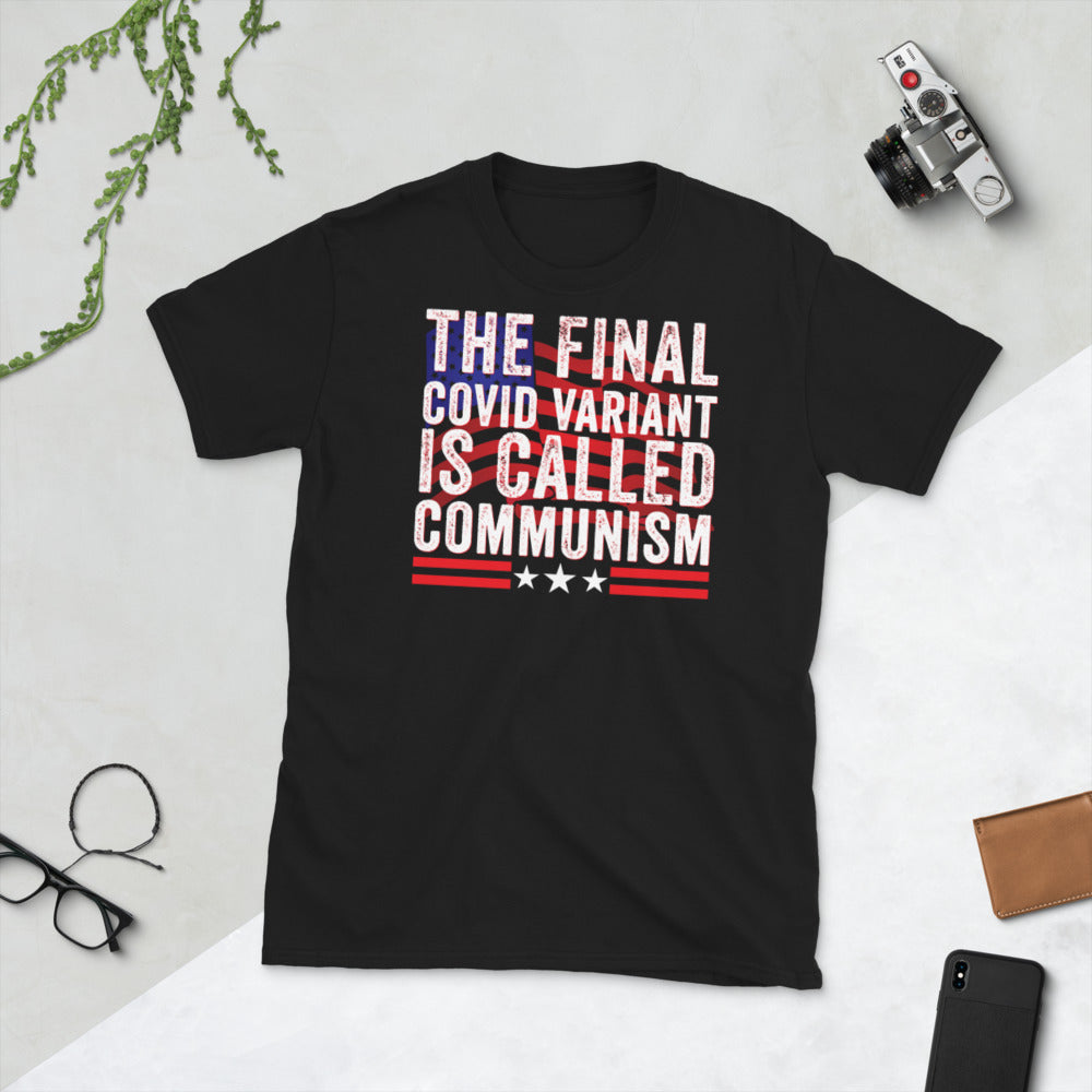 The final Covid Variant Is Called Communism - Anti Communist Shirt, Republican Shirt, Vintage T-Shirt, Communism Shirt, Anti Socialism Shirt - Madeinsea©