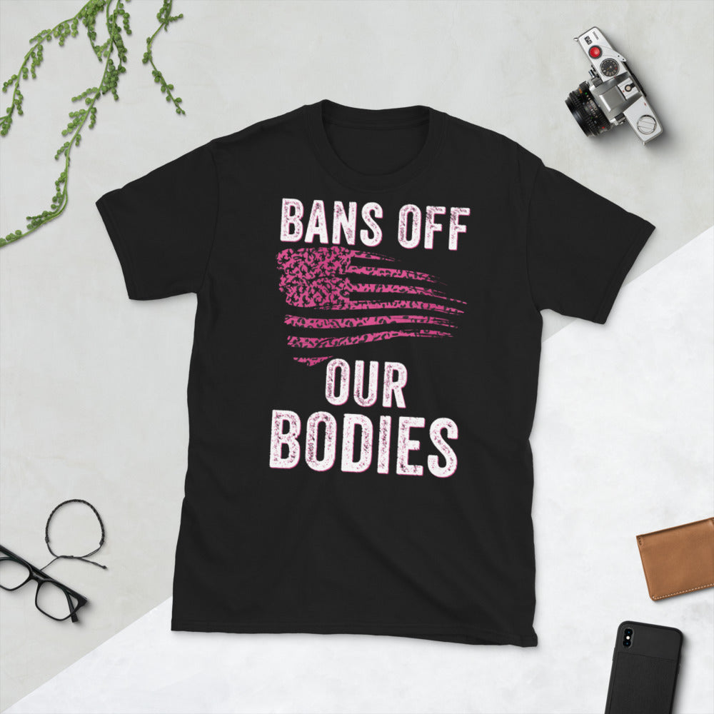 Bans Off Our Bodies T Shirt, Abortion Rights, Texas Abortion Law, reproductive rights, anti banning abortions, womens rights