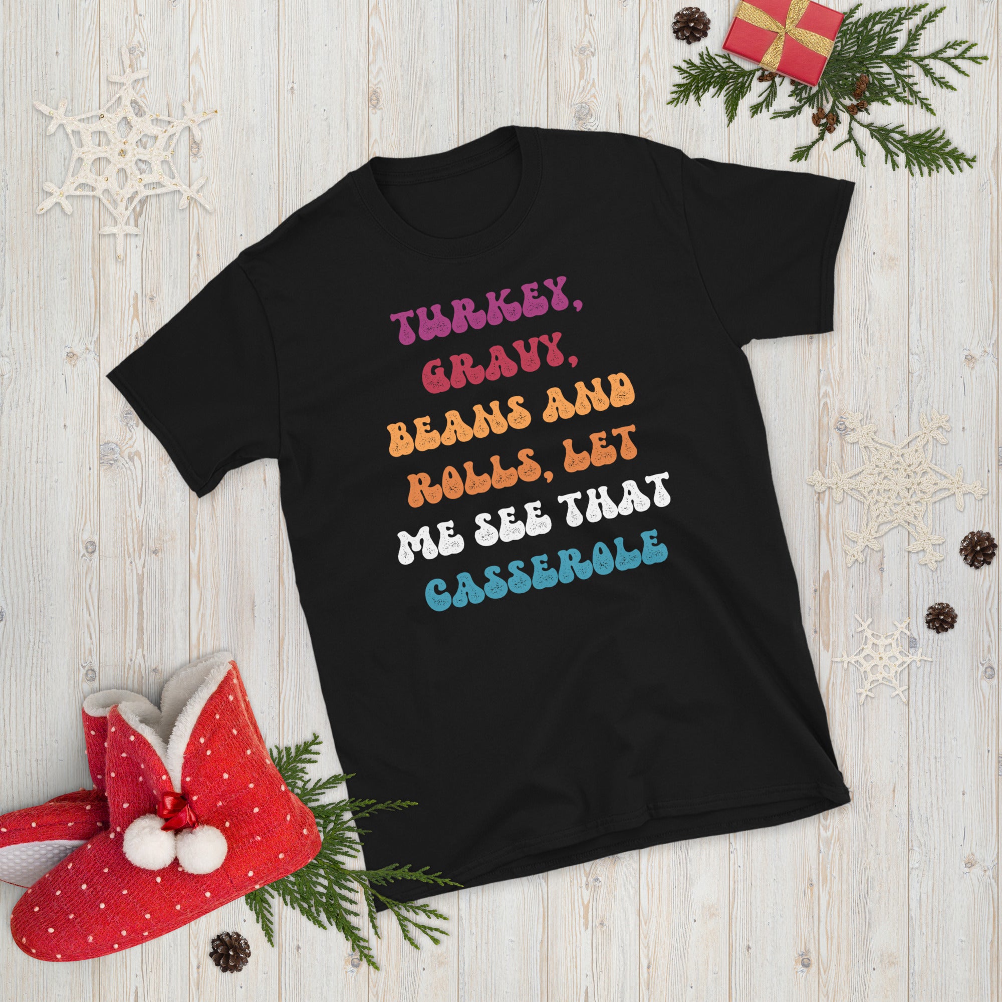 Turkey Gravy Beans And Rolls Let Me See That Casserole Shirt, Thanksgiving Funny Shirt, Turkey Lover TShirt, Family Thanksgiving Gifts - Madeinsea©