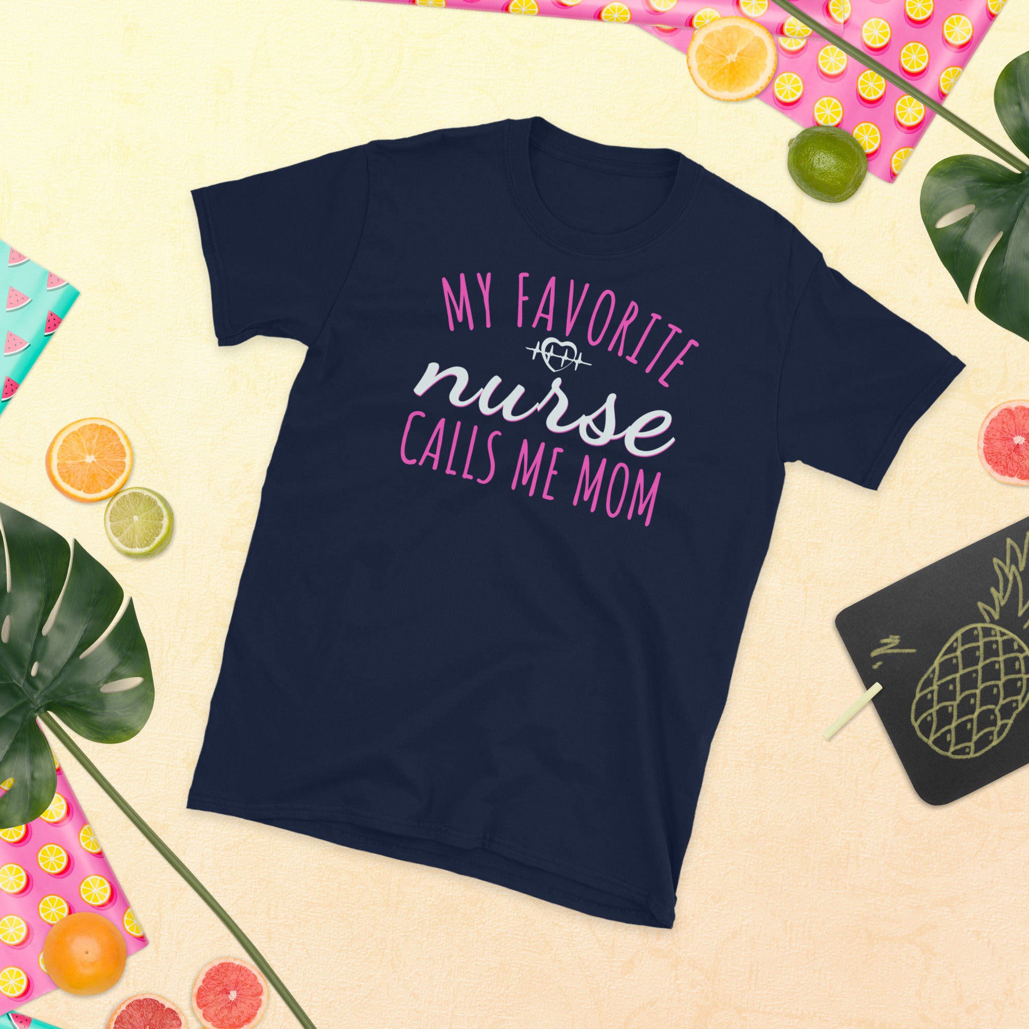 My Favorite Nurse Calls Me Mom, Nurse Mom Shirt, Proud Mom of a Nurse, Mom of Nurse, Nursing School Graduation, Gift For Nurse's Mom - Madeinsea©