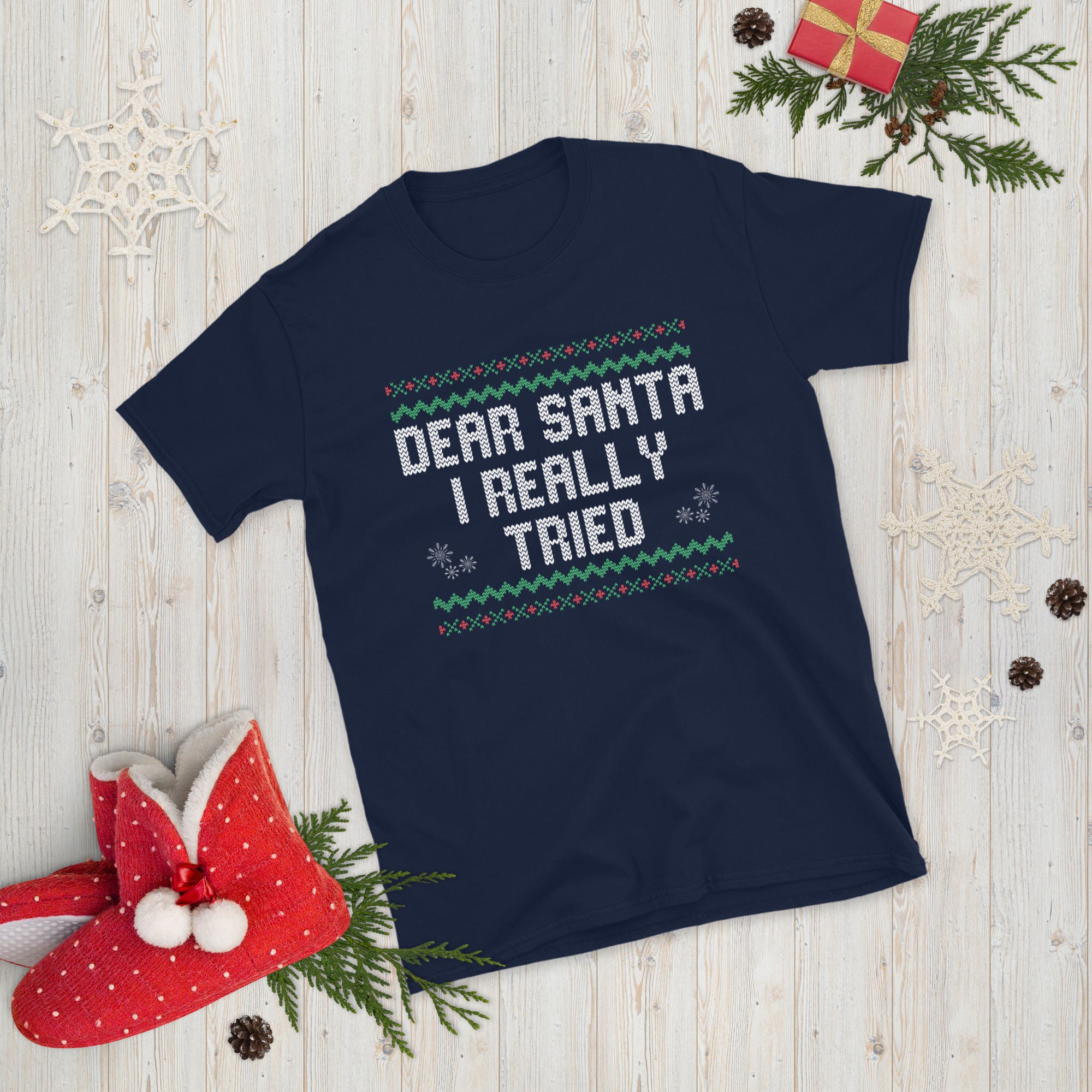 Dear Santa I Really Tried Shirt, Funny Christmas Party Gifts, Ugly Christmas Tshirt, Winter Holiday Shirt, Sarcastic Santa Claus T Shirt - Madeinsea©
