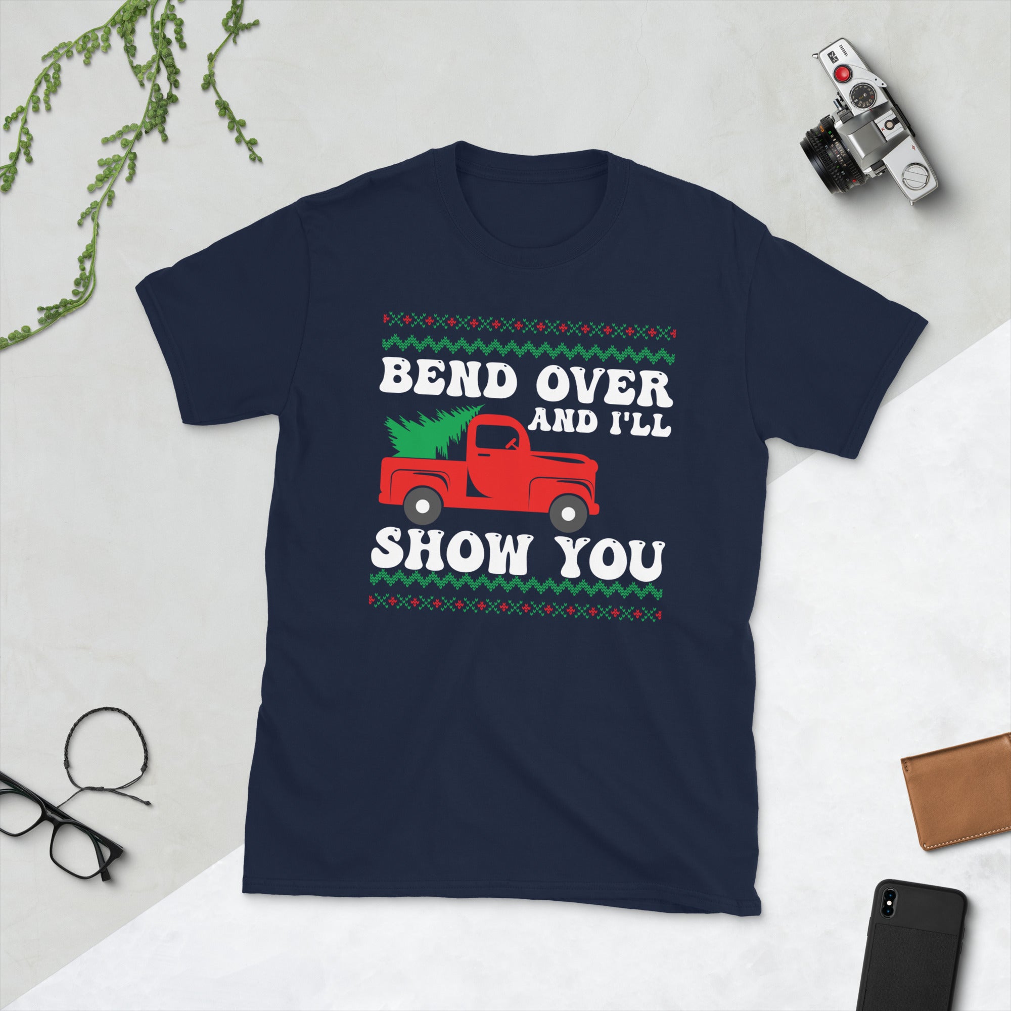 Where Do You Think You're Gonna Put A Tree That Big, Bend Over And I'll Show You, Funny Christmas Couples Matching Shirt Shirt - Madeinsea©