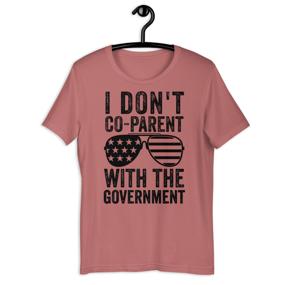 I Do Not Co-Parent with the Government Shirt, parenting, freedom, patriot, conservative, Womens MAGA Shirts, Patriotic Mom Shirt, American