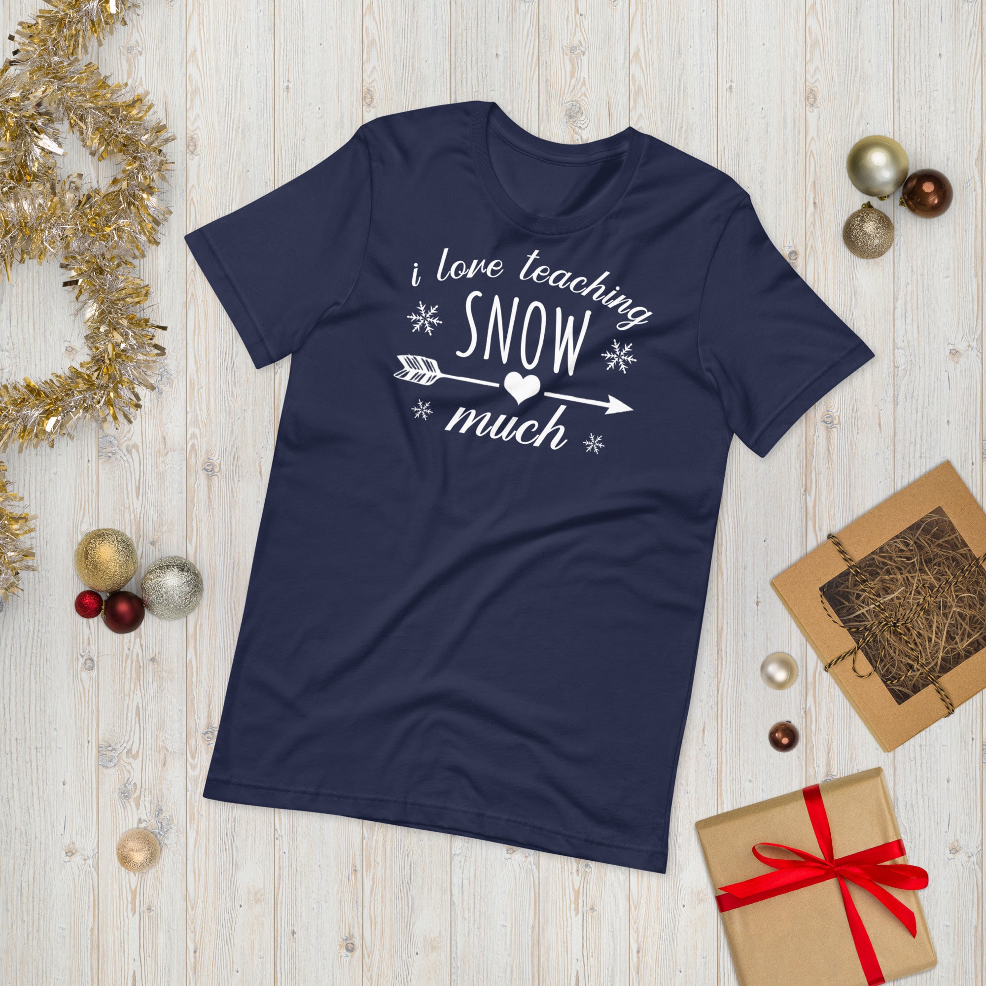 I Love Teaching Snow Much Shirt, Funny Winter Shirt for Teachers, Xmas Gift For Teacher, Teacher Christmas Shirt, Snow Day Shirt, Xmas Gifts
