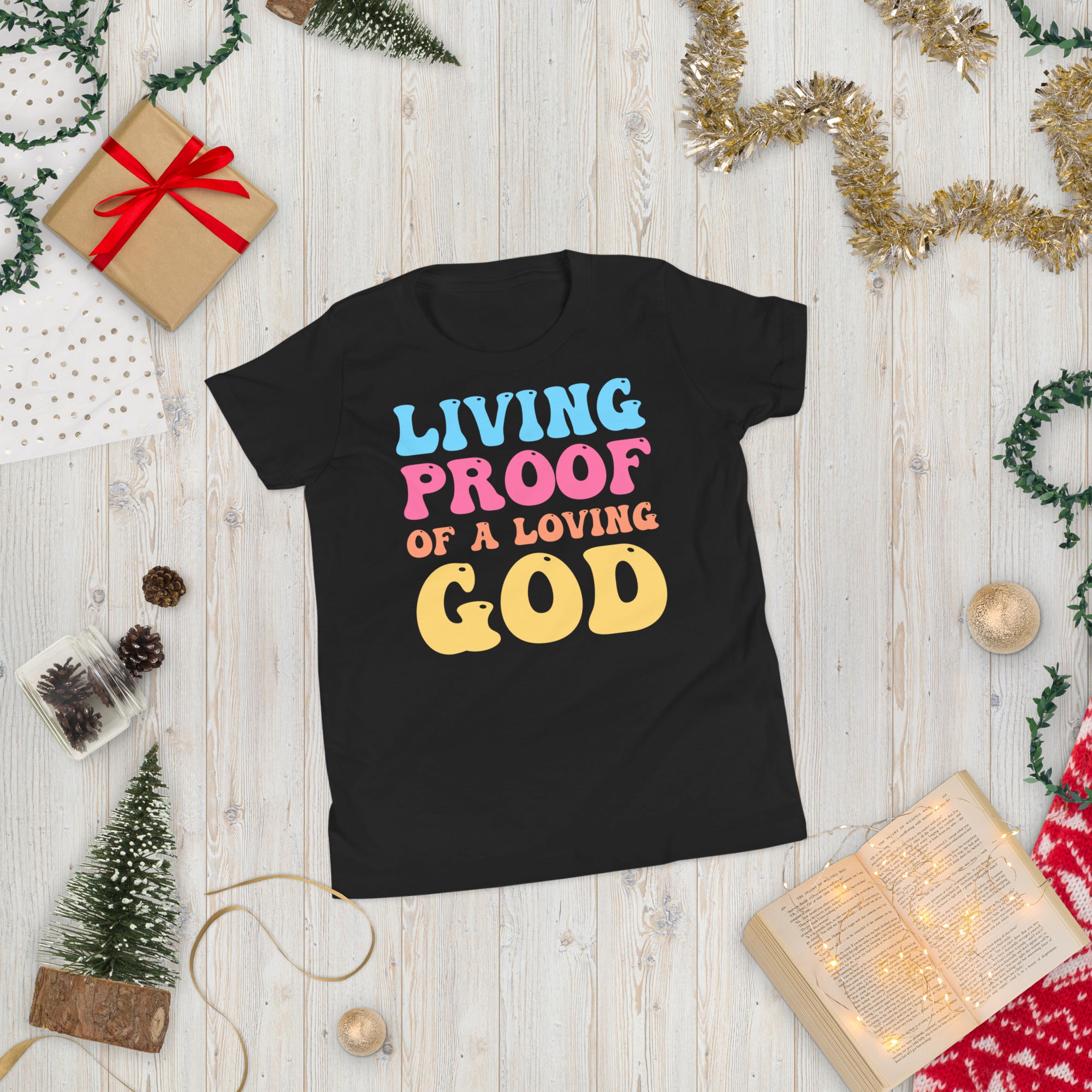 Child Religious T Shirts For Sale Living Proof Of A Loving God Kids