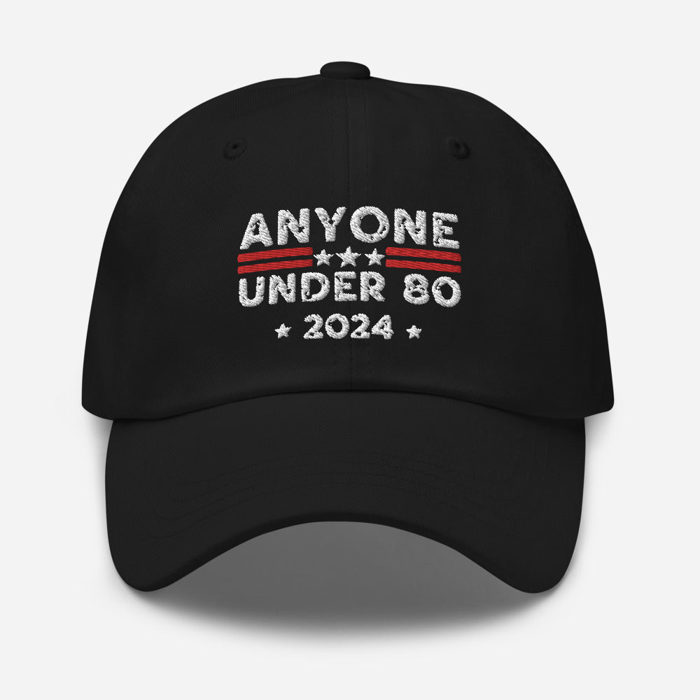 Anyone Under 80 Funny Dad Hat