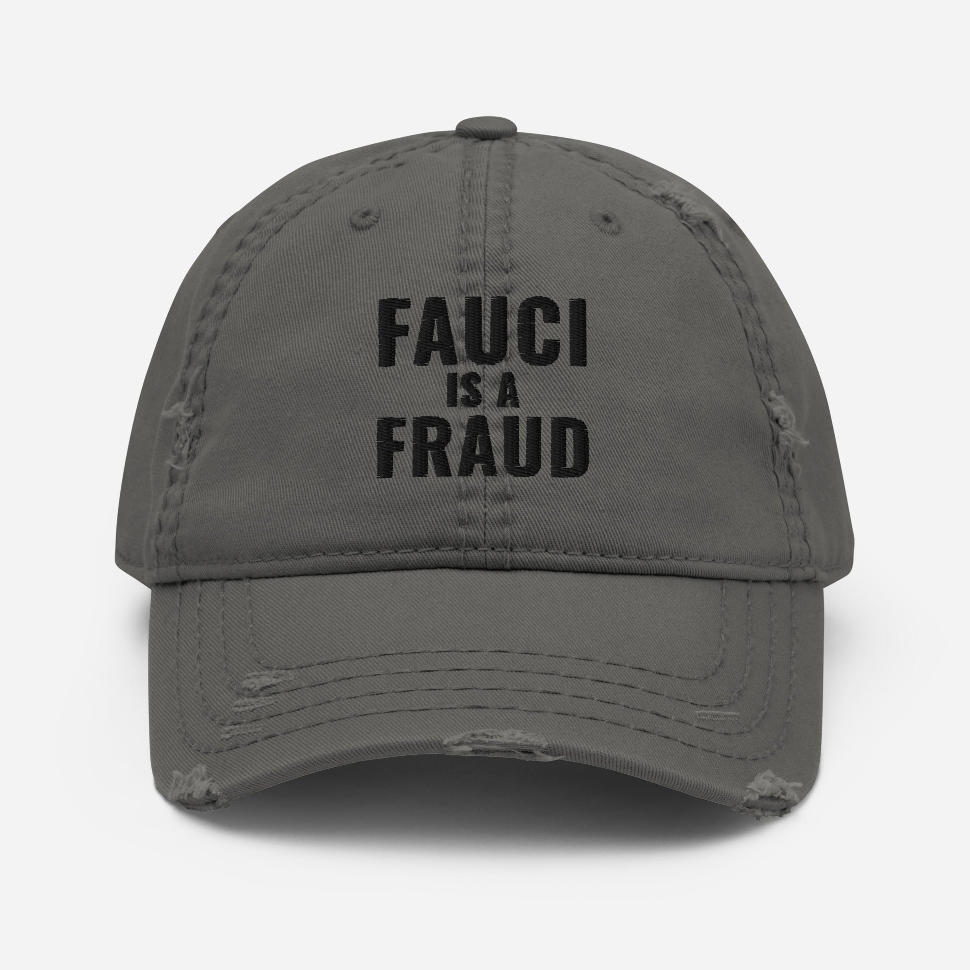 Anti Fauci Embroidered Distressed Dad Hat, Fauci is a Fraud Hat, Conservative Hat, Republican Hat, Medical Freedom Hat