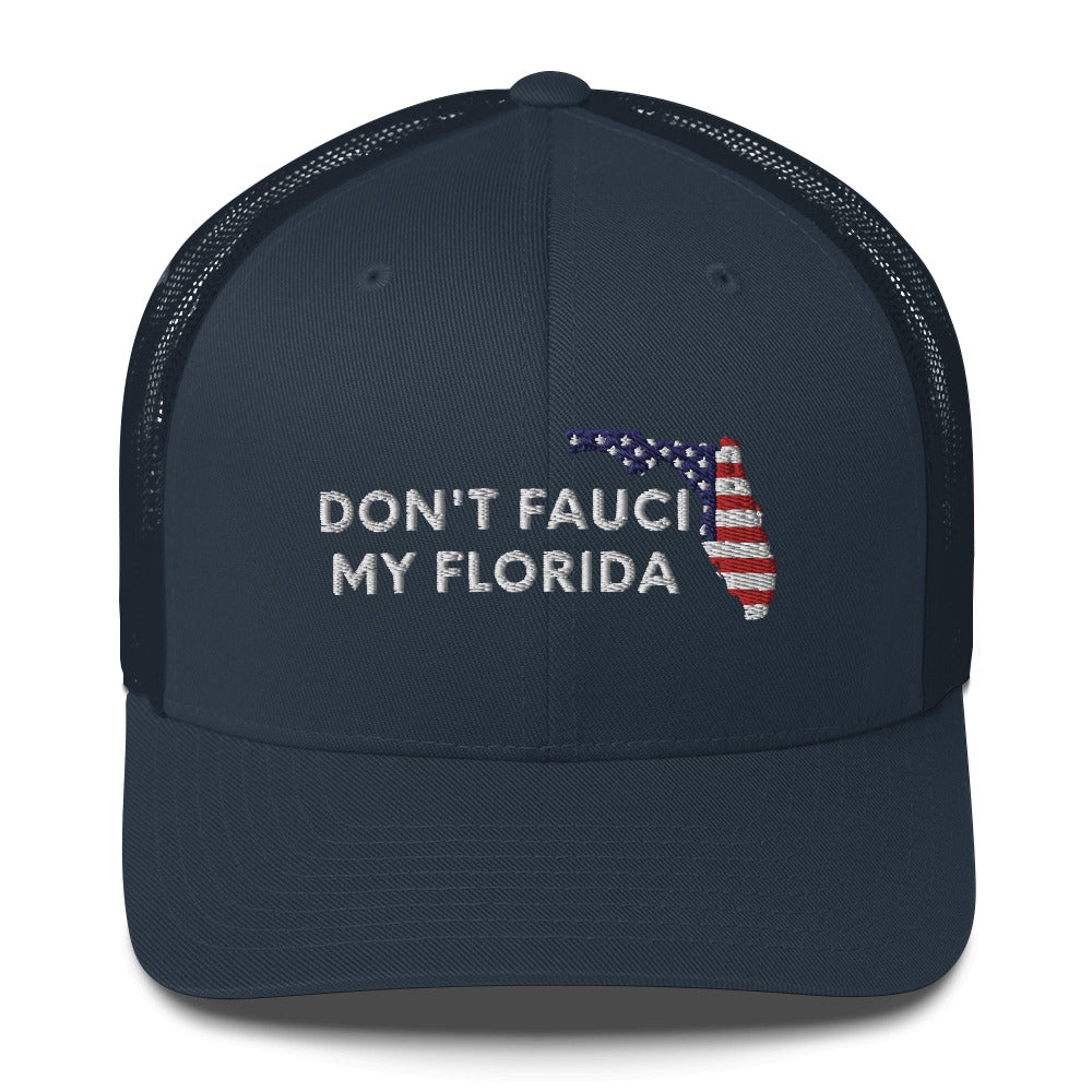 Don't Fauci My Florida 2024 For Patriotic American hat, Dont Fauci My Florida Trucker Cap, DeSantis 2024, Florida Hat, Trump 2024, MAGA - Madeinsea©