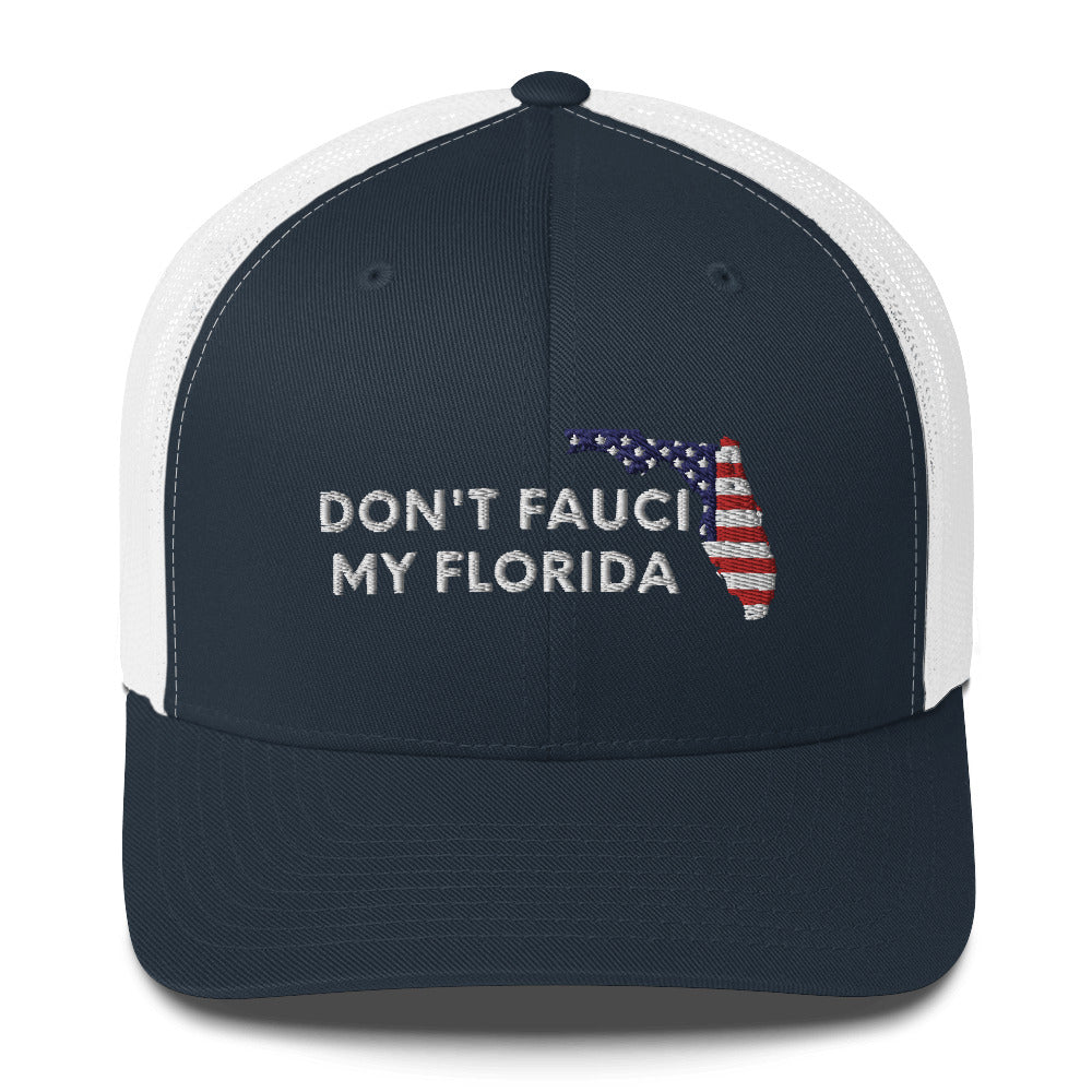 Don't Fauci My Florida 2024 For Patriotic American hat, Dont Fauci My Florida Trucker Cap, DeSantis 2024, Florida Hat, Trump 2024, MAGA - Madeinsea©