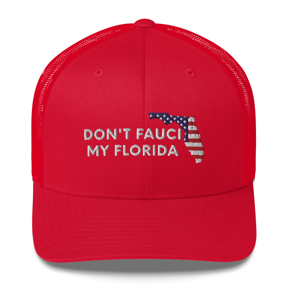 Don't Fauci My Florida 2024 For Patriotic American hat, Dont Fauci My Florida Trucker Cap, DeSantis 2024, Florida Hat, Trump 2024, MAGA - Madeinsea©