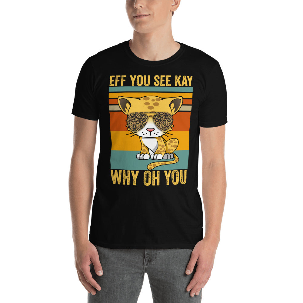 Cat Eff You See Kay Why Oh You Shirt, Funny Vintage Cat Shirt, Cat Yoga Shirt, Cat Lover Shirt, Leopard Cat T Shirt, Vintage Retro Cat Tee - Madeinsea©