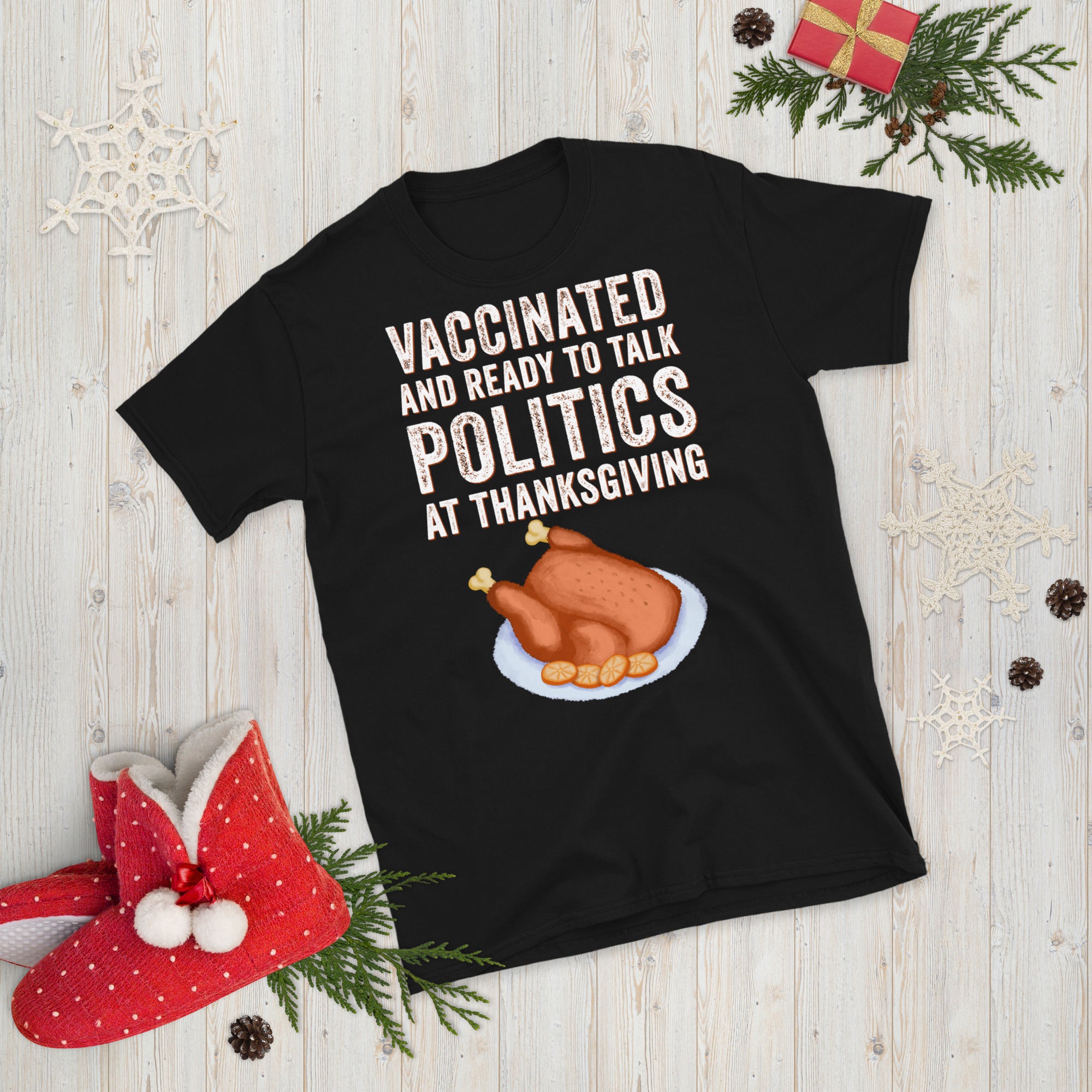 Vaccinated And Ready To Talk Politics At Thanksgiving Shirt, Thanksgiving Turkey Shirt, Thanksgiving Family Shirts, Funny Thanksgiving Shirt - Madeinsea©