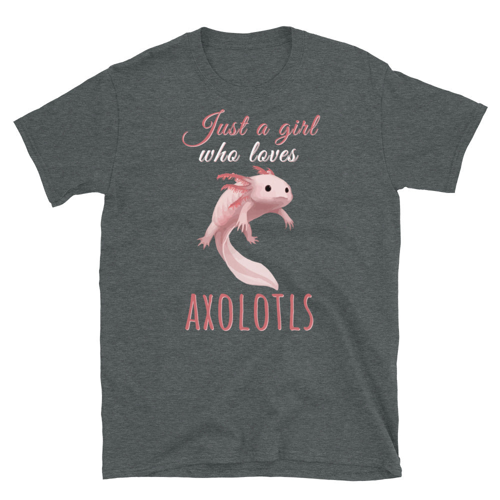 Just a girl who loves Axolotls Shirt, Axolotl Fish Shirt, Axolotl Lover Gift, Cute Axolotl Shirt, Axolotl T Shirt, Mexican walking fish