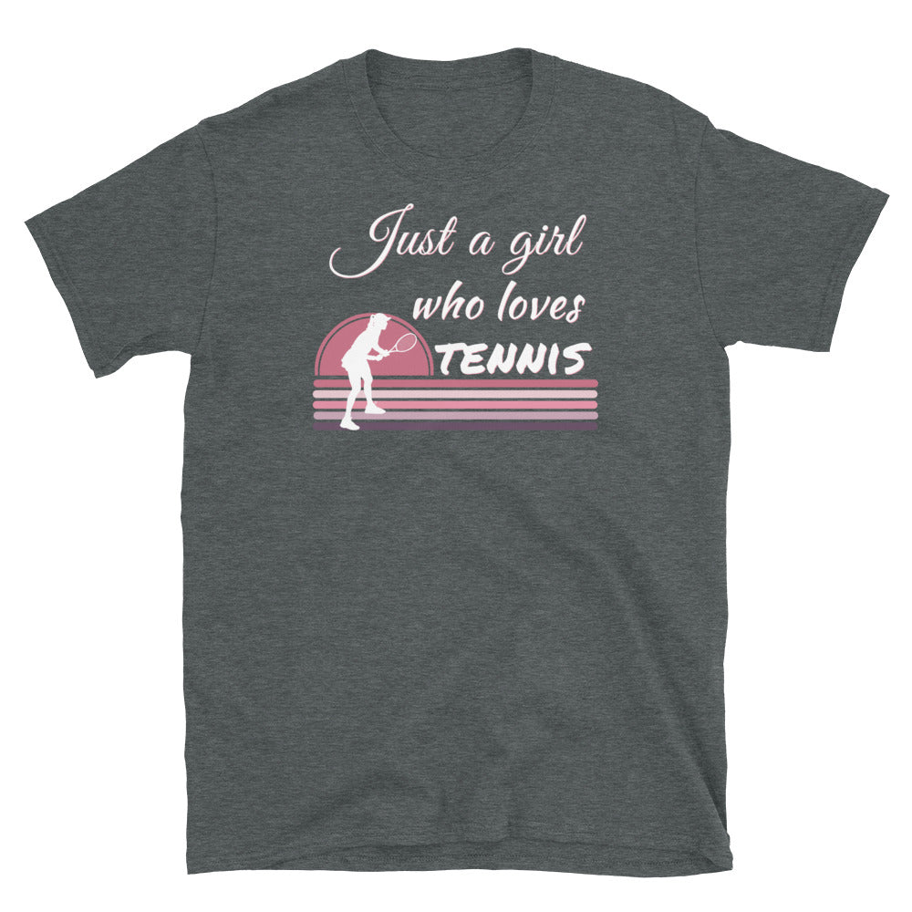 Just a girl who loves tennis, tennis mom Shirt, tennis lover shirt, tennis player tshirt, tennis coach tee, Female tennis player