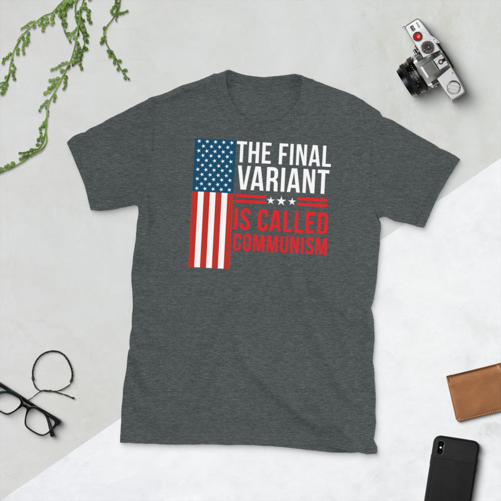 The final Covid Variant Is Called Communism, Anti Communist Shirt, Political tee, Pro Democracy shirt, Communism Shirt, Anti Socialism Shirt - Madeinsea©