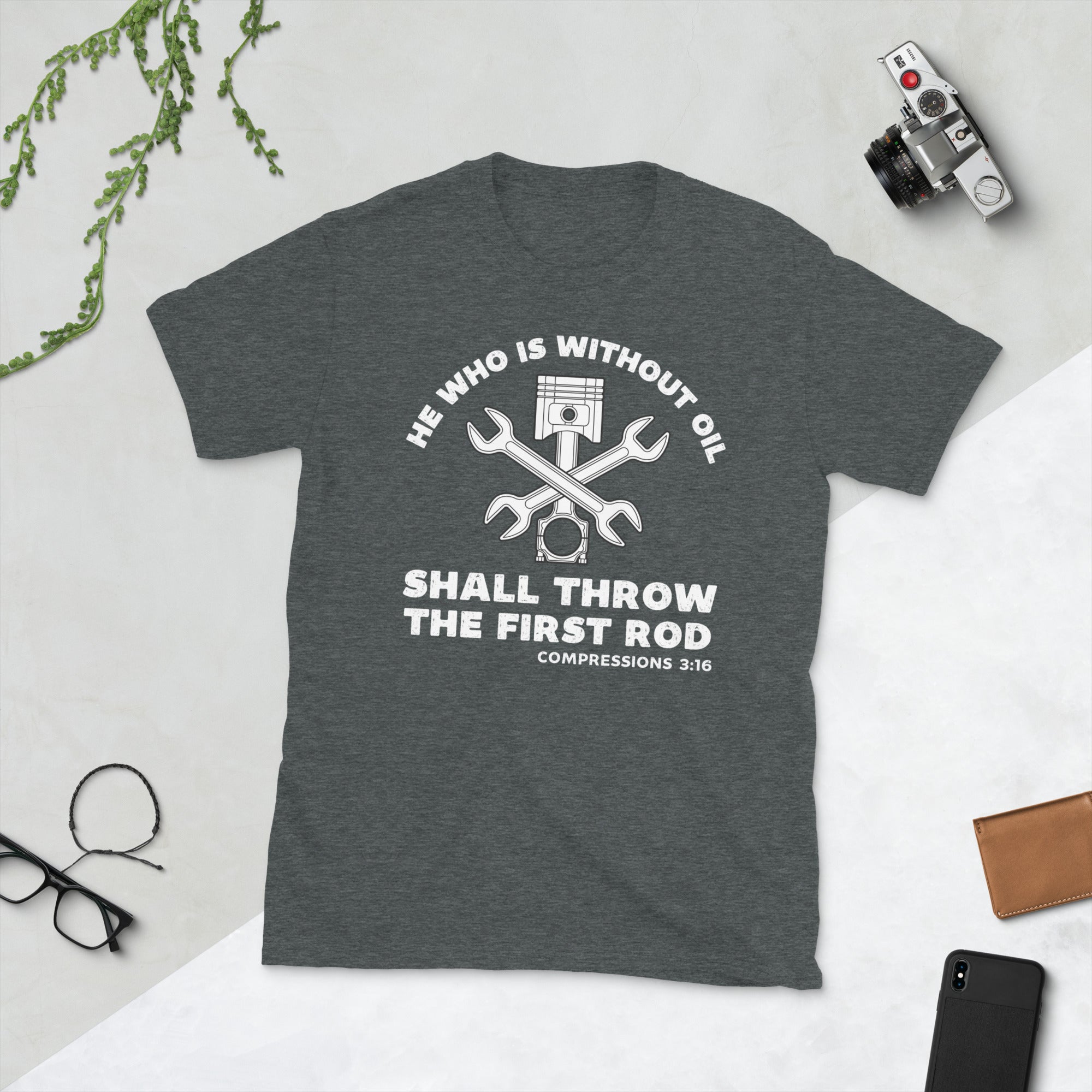He Who Is Without Oil Shall Throw The First Rod, Car Mechanic Shirt, Funny Mechanic Gifts, Diesel Mechanic, Engineer Dad Tshirt - Madeinsea©