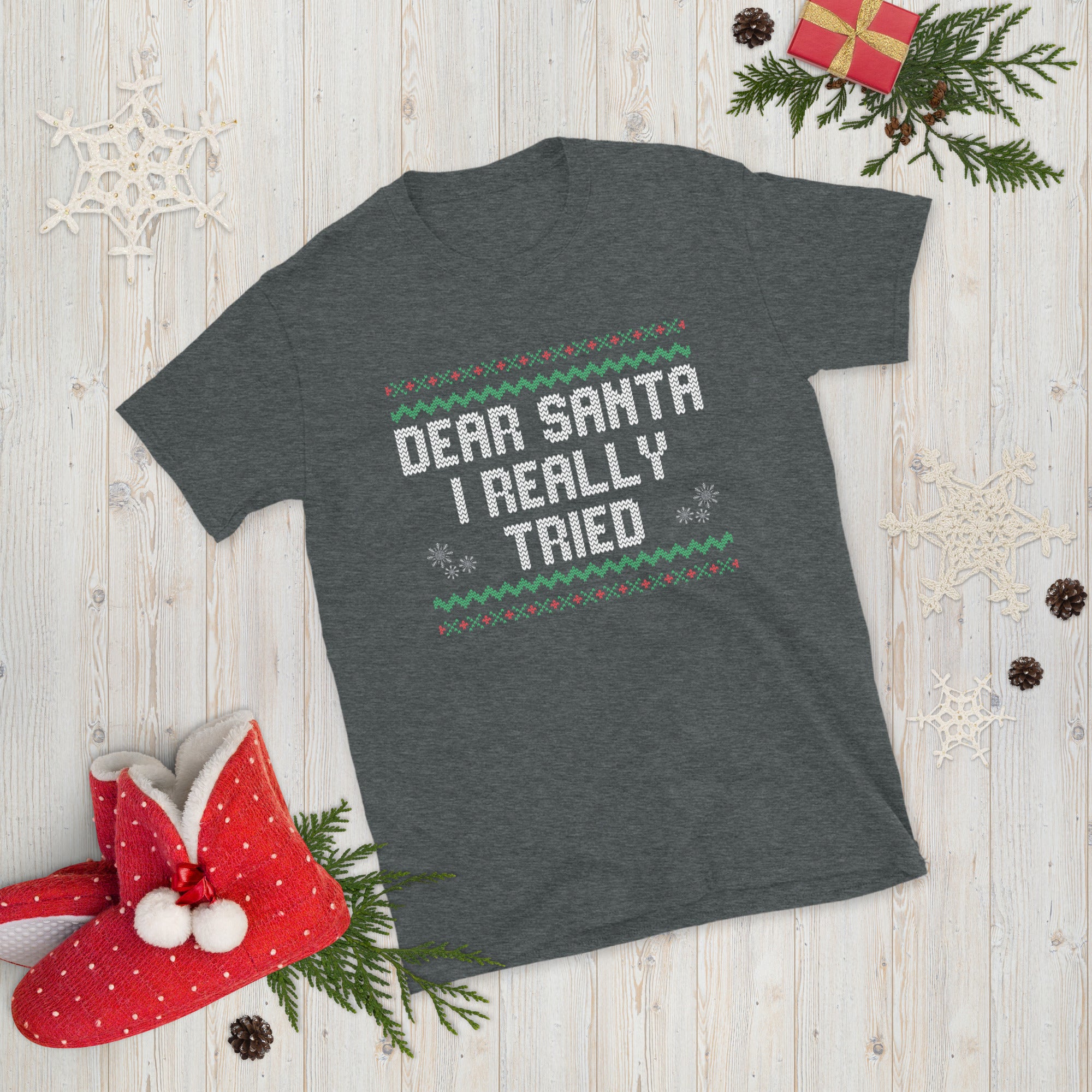 Dear Santa I Really Tried Shirt, Funny Christmas Party Gifts, Ugly Christmas Tshirt, Winter Holiday Shirt, Sarcastic Santa Claus T Shirt - Madeinsea©