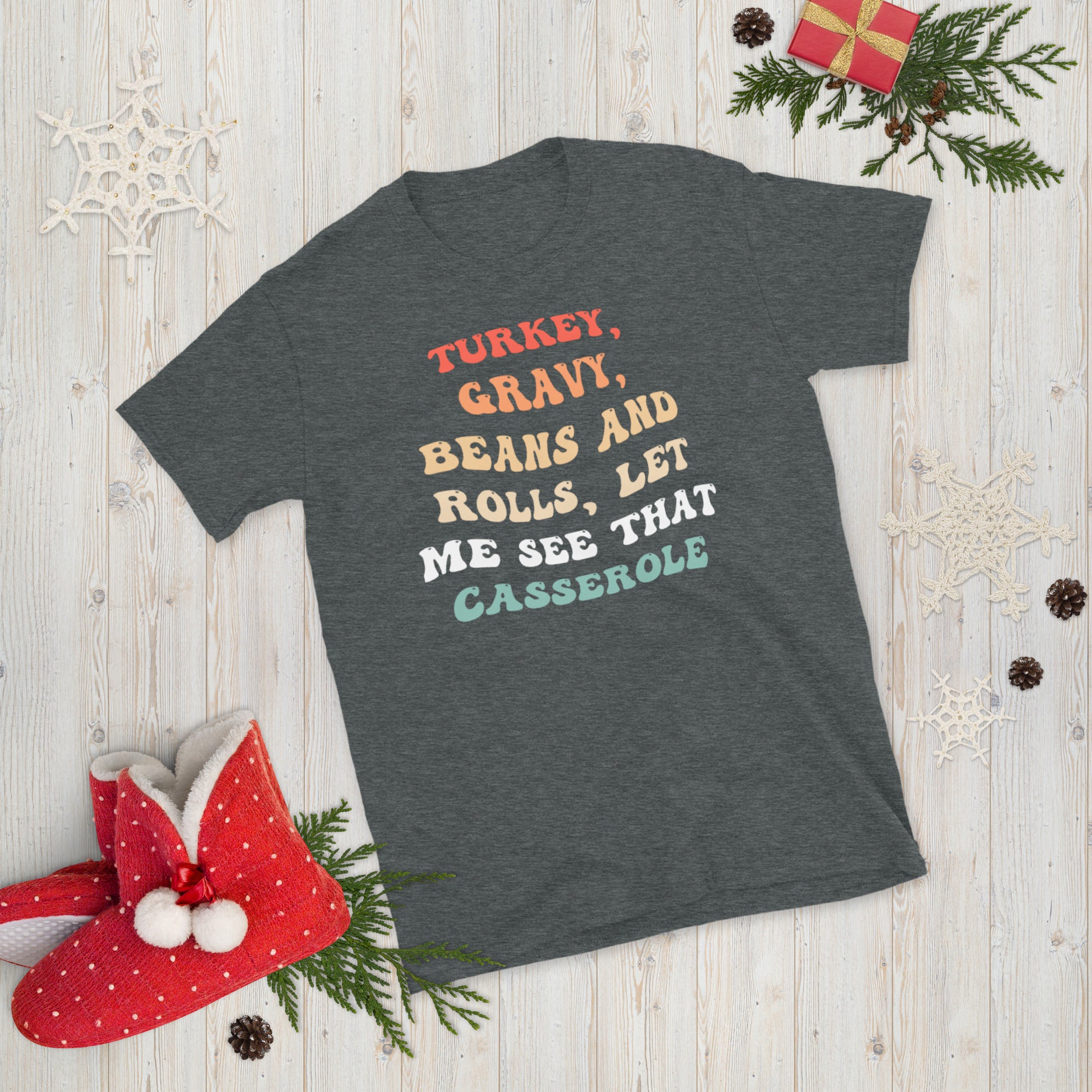 Turkey Gravy Beans And Rolls Let Me See That Casserole, Thanksgiving Funny Shirt, Turkey Lover Groovy TShirt, Family Thanksgiving Gift Tee - Madeinsea©