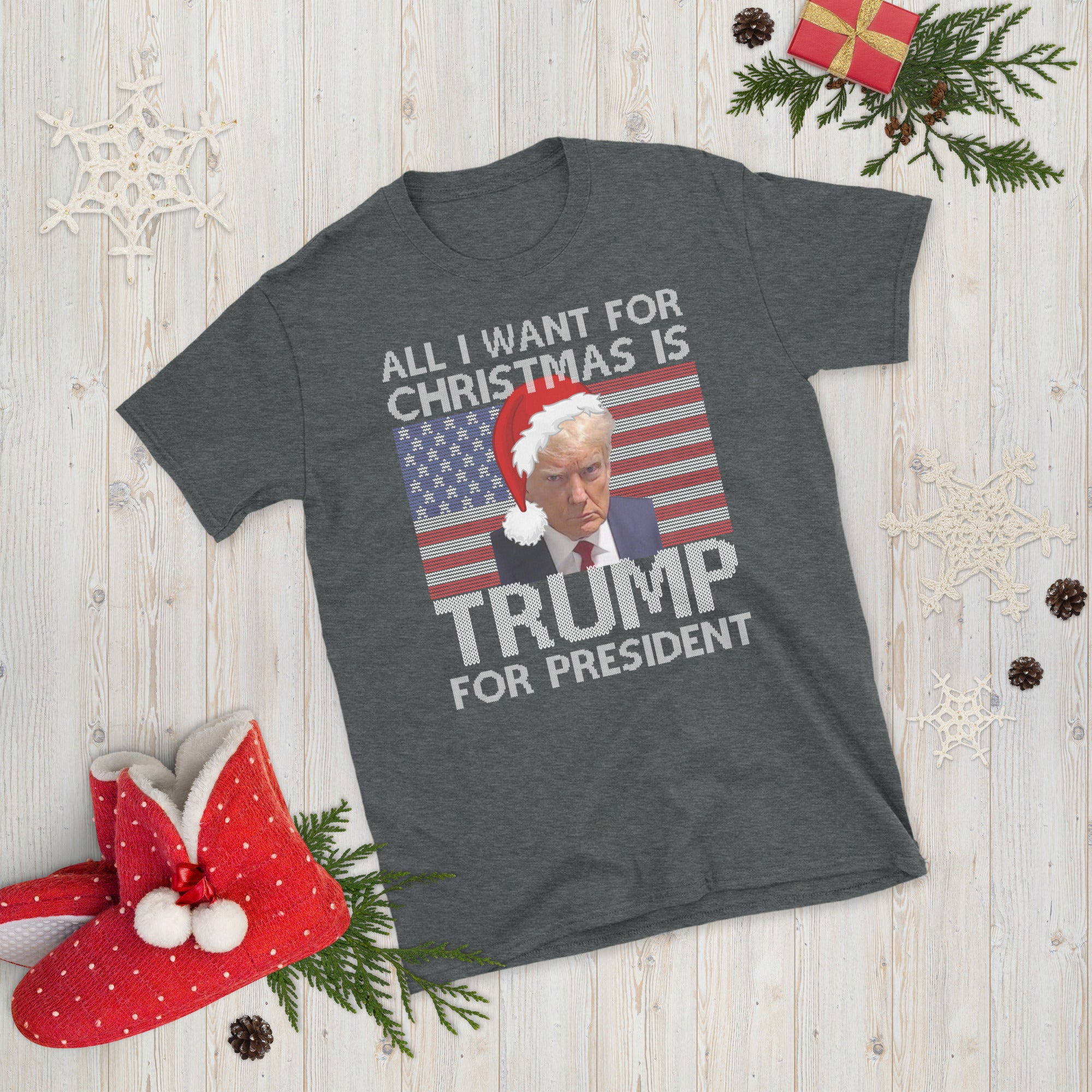 All I Want For Christmas Is Trump For President, Trumpmugshot Shirt, Funny Donald Trump Christmas TShirt, Trump Santa Xmas Ugly Christmas - Madeinsea©