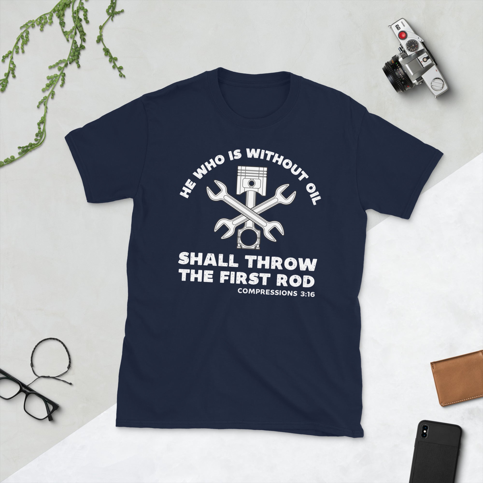 He Who Is Without Oil Shall Throw The First Rod, Car Mechanic Shirt, Funny Mechanic Gifts, Diesel Mechanic, Engineer Dad Tshirt - Madeinsea©