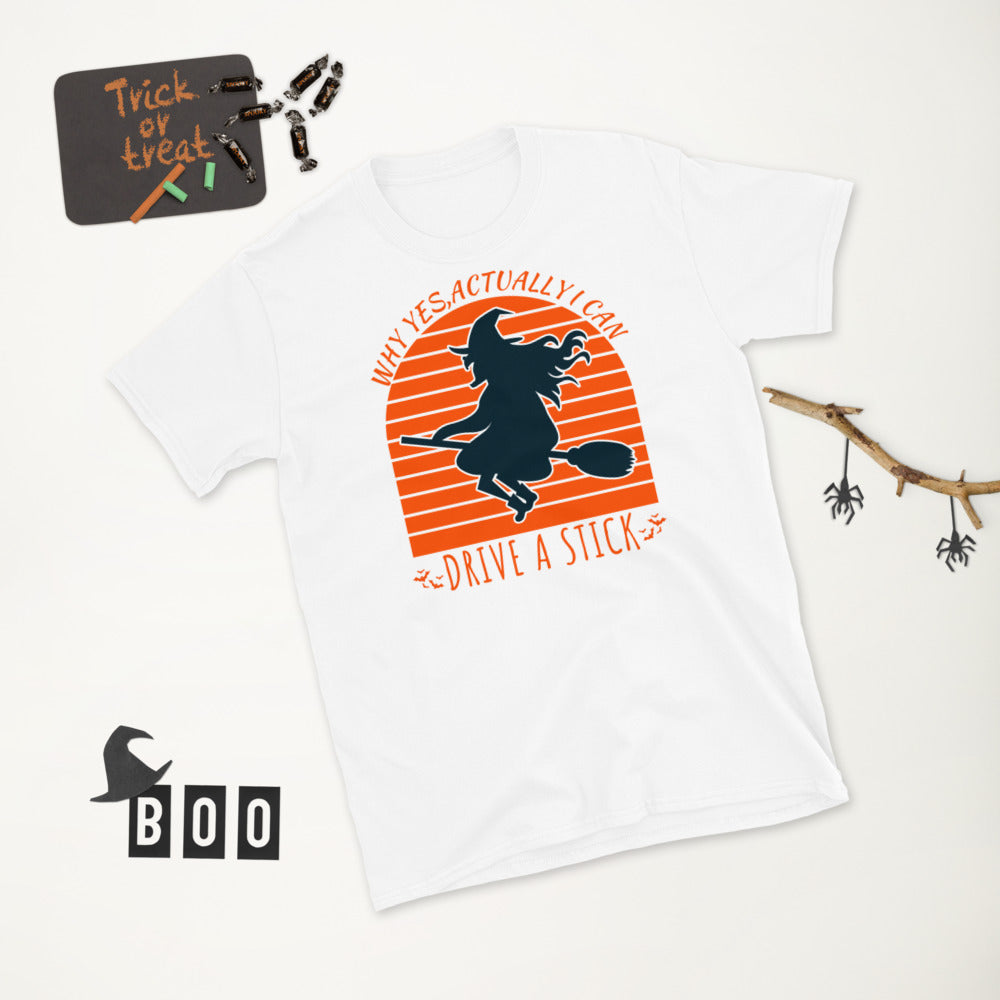 Why Yes Actually I Can Drive a Stick, Witch Costume, Drive a stick shirt, Witch Halloween shirt, Halloween Shirt For Women, Halloween Party - Madeinsea©