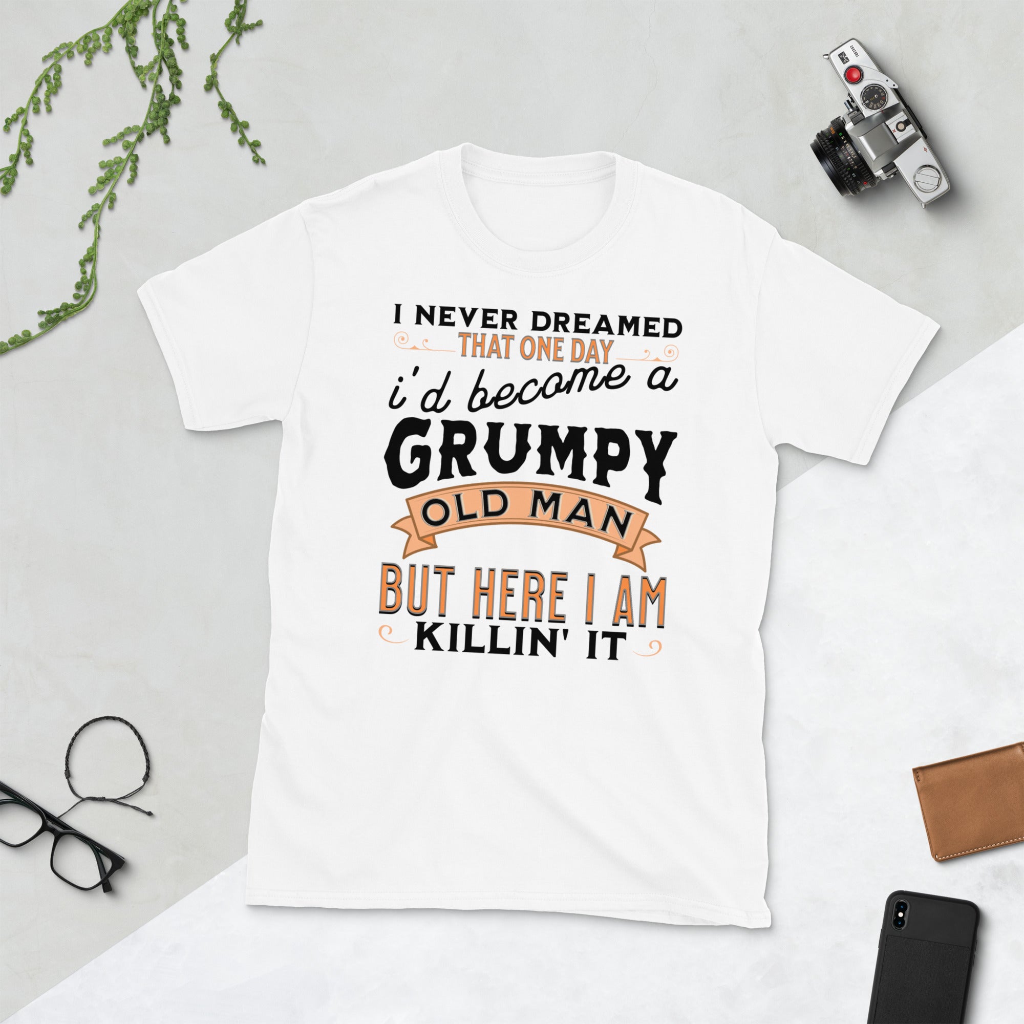 I Never Dreamed That One Day I'd Become a Grumpy Old Man Funny Fathers Day Shirt, Vintage Dad Shirt, Sarcastic Birthday Gifts For Grandpa