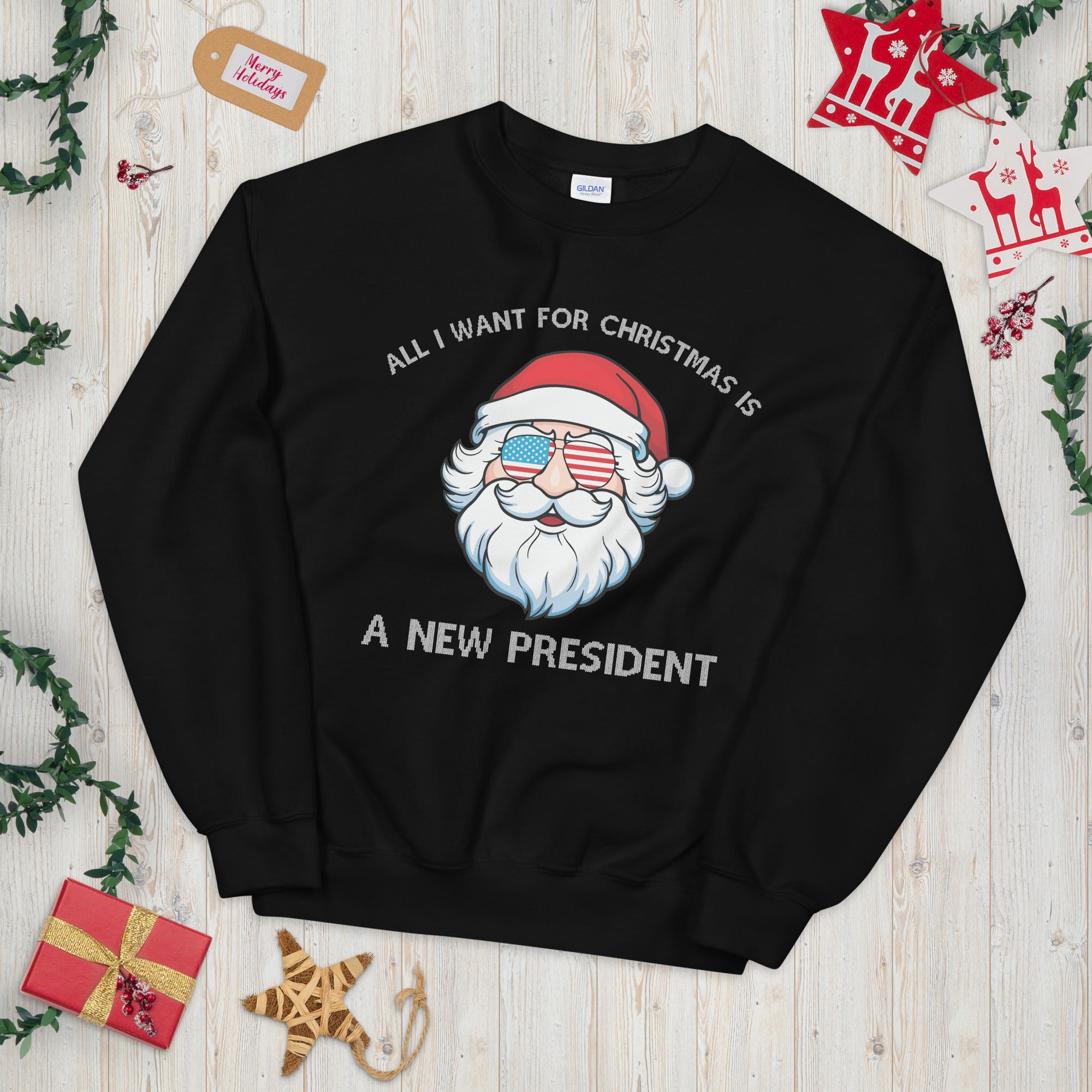 All I Want For Christmas Is A New President, Republican Christmas Sweater, Funny Biden Christmas Sweatshirt, Patriot Shirt, Xmas Gifts - Madeinsea©