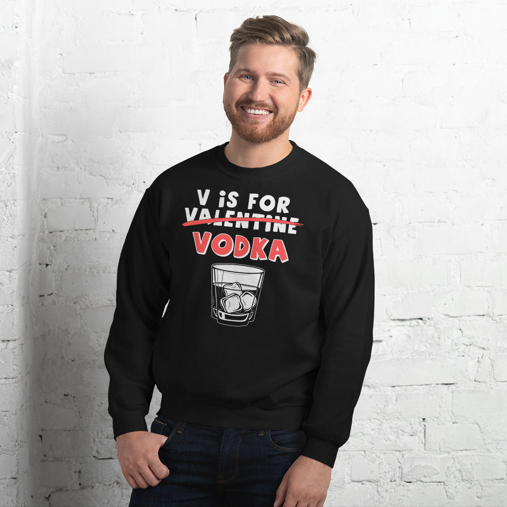 V Is For Vodka Sweater, Vodka Lover Shirt, Funny Valentine&#39;s Day Sweatshirt, Funny Valentine Sweater, Gifts For Him, Valentines Day Sweater - Madeinsea©