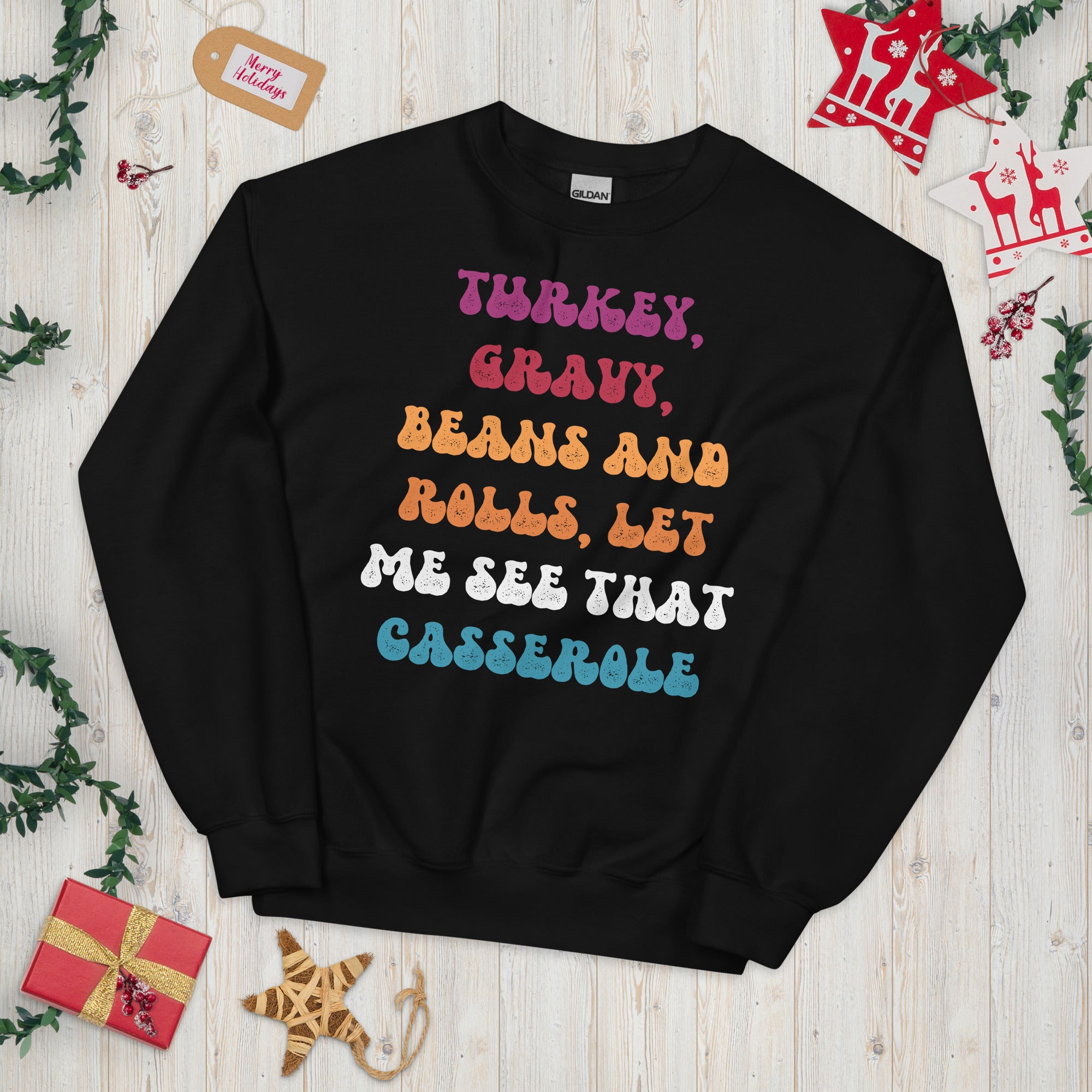 Turkey Gravy Beans And Rolls Let Me See That Casserole Thanksgiving Funny Sweater, Turkey Lover Groovy Sweatshirt, Family Thanksgiving Shirt - Madeinsea©