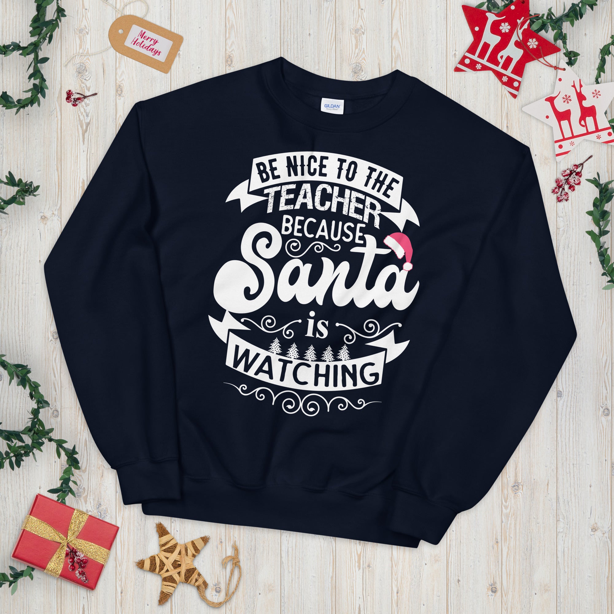 Be Nice to the Teacher Santa is Watching, Santa Teacher Christmas Sweatshirt, Christmas Party Sweater, Christmas Teacher Sweatshirt
