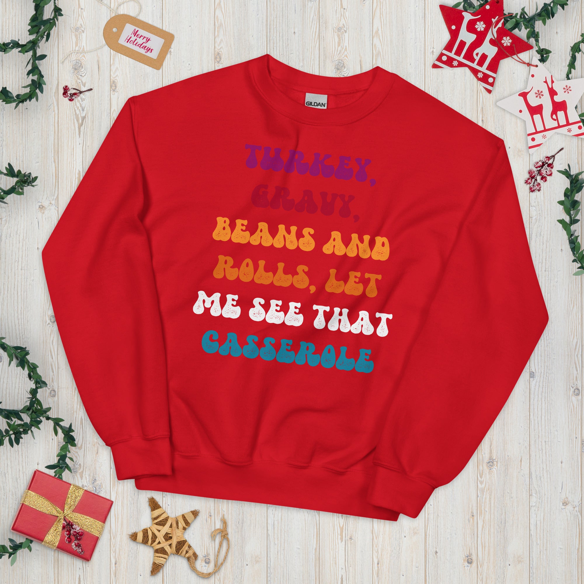 Turkey Gravy Beans And Rolls Let Me See That Casserole Thanksgiving Funny Sweater, Turkey Lover Groovy Sweatshirt, Family Thanksgiving Shirt - Madeinsea©