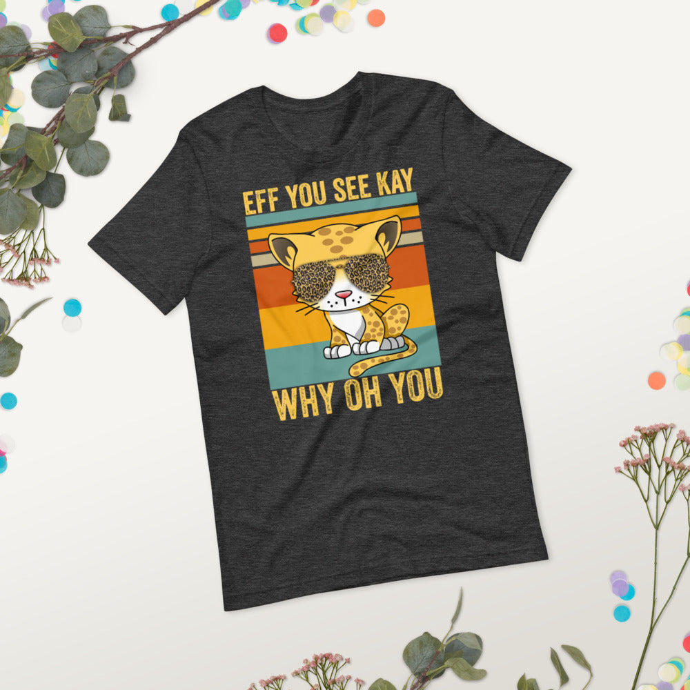 Cat Eff You See Kay Why Oh You Shirt, Funny Vintage Cat Shirt, Cat Yoga Shirt, Cat Lover Shirt, Leopard Cat T Shirt, Vintage Retro Cat Tee - Madeinsea©