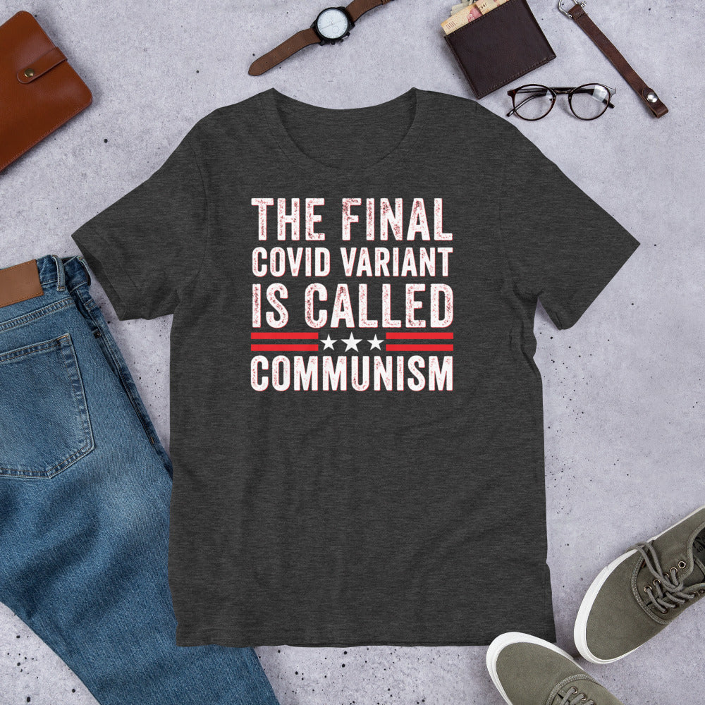 The final Covid Variant Is Called Communism- Anti Communist Shirt, Political tee, Pro Democracy shirt, Communism Shirt, Anti Socialism Shirt - Madeinsea©