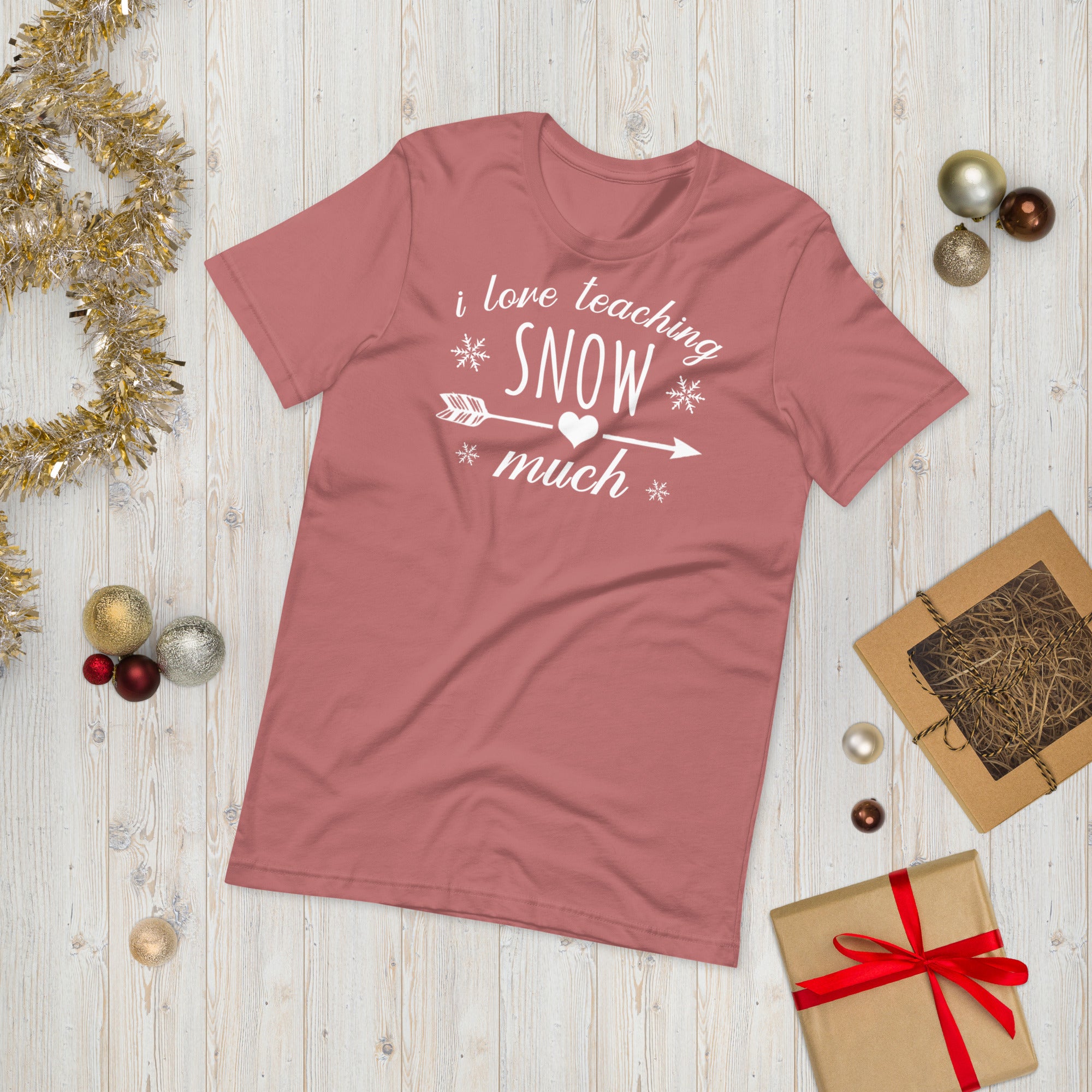 I Love Teaching Snow Much Shirt, Funny Winter Shirt for Teachers, Xmas Gift For Teacher, Teacher Christmas Shirt, Snow Day Shirt, Xmas Gifts