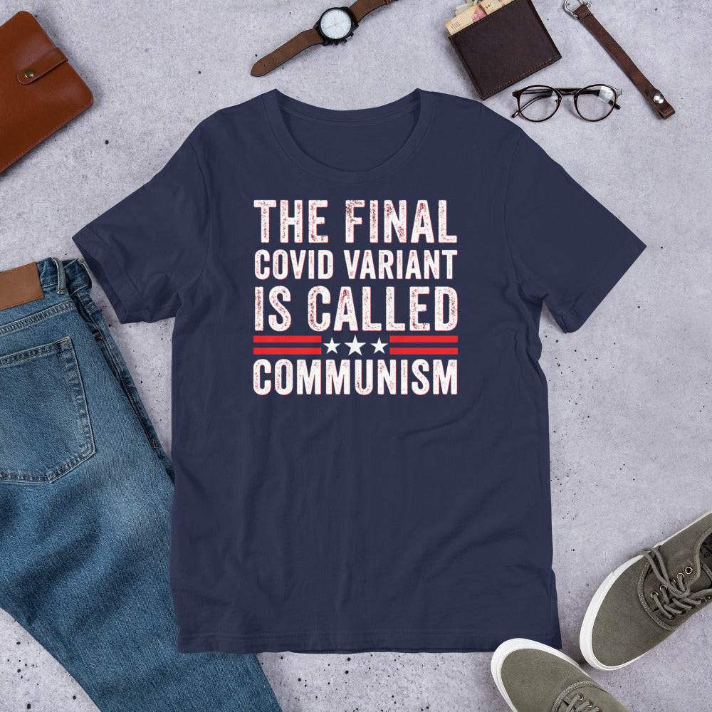 The final Covid Variant Is Called Communism- Anti Communist Shirt, Political tee, Pro Democracy shirt, Communism Shirt, Anti Socialism Shirt - Madeinsea©